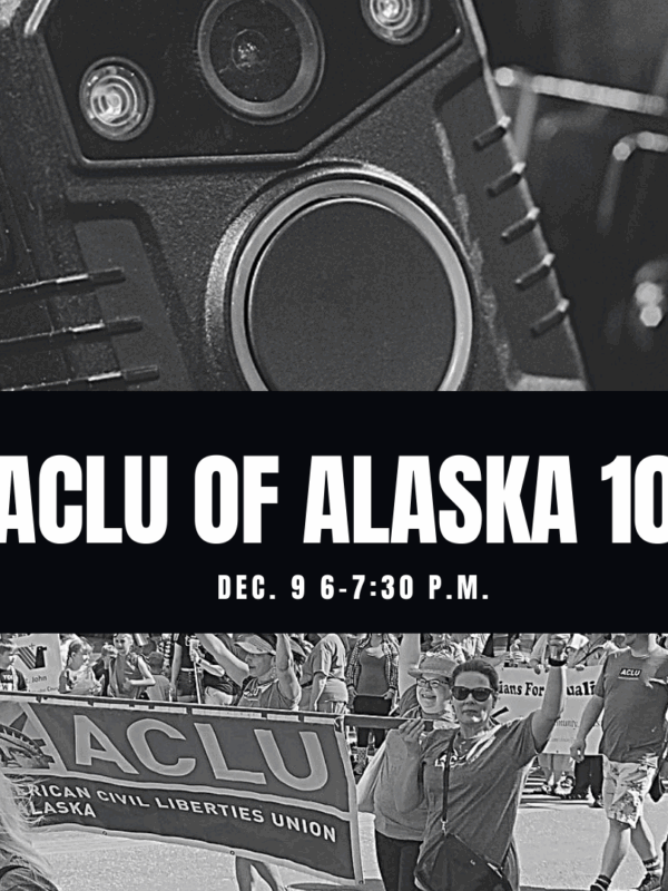 ACLU of Alaska 101