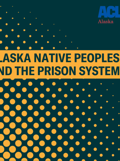 Alaska Native Peoples and Prison