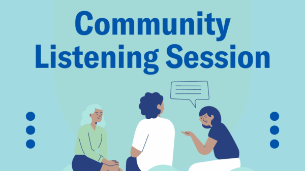 Community Listening Session