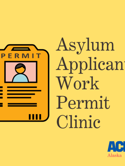 Asylum Applicant Work Permit Clinic