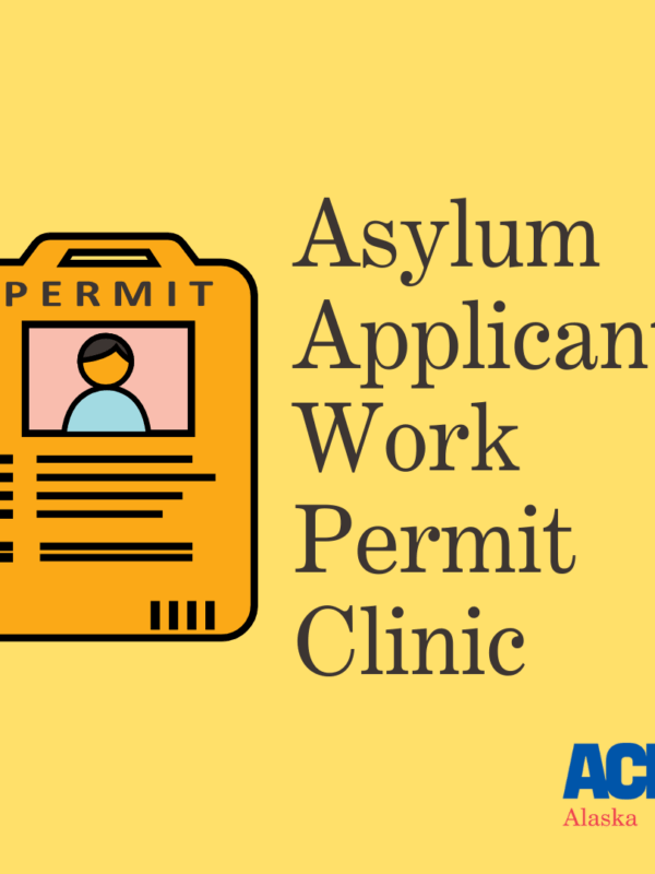 Asylum Applicant Work Permit Clinic